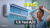 10 Best 1.5 Ton Split ACs in India (2024)