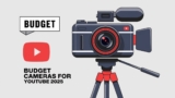 Best Budget cameras for YouTube 2025